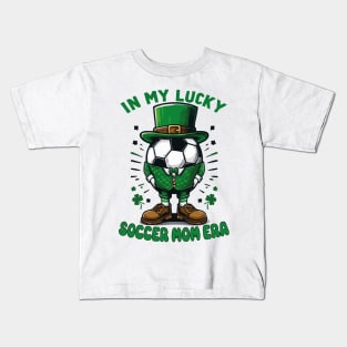 In My Lucky Soccer Mom Era St. Patrick's Day Football Funny Kids T-Shirt